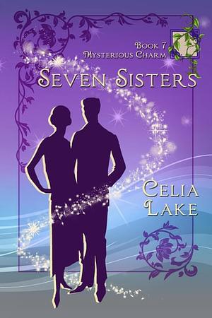 Seven Sisters by Celia Lake