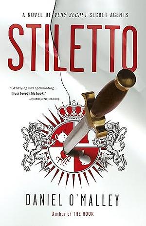 Stiletto by Daniel O'Malley