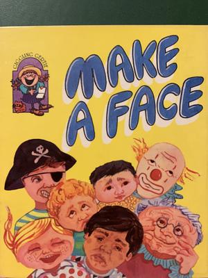 Make A Face by Alan Wagstaff