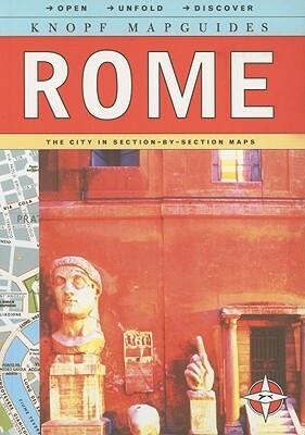 Knopf MapGuide: Rome by Knopf Guides, Alfred A. Knopf Publishing Company
