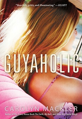 Guyaholic by Carolyn Mackler