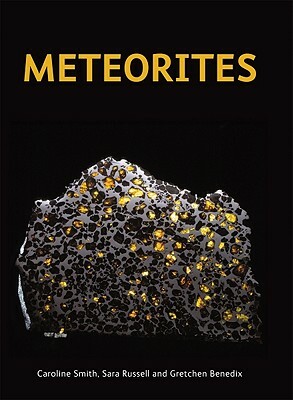 Meteorites by Sara Russell, Gretchen Benedix, Caroline Smith