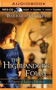 The Highlander's Folly by Barbara Longley