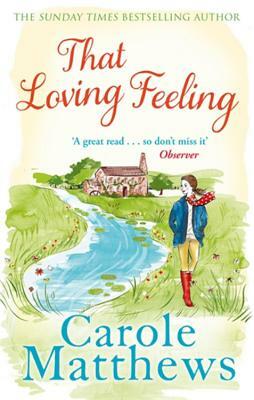 That Loving Feeling by Carole Matthews