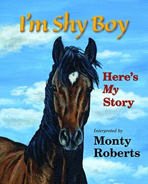 I'm Shy Boy by Monty Roberts