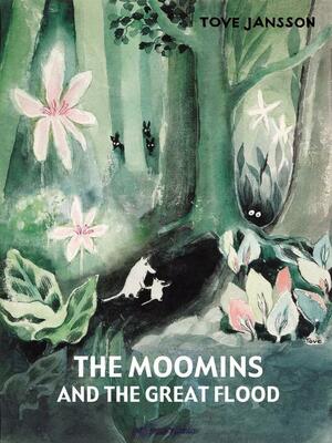 The Moomins and the Great Flood by Tove Jansson