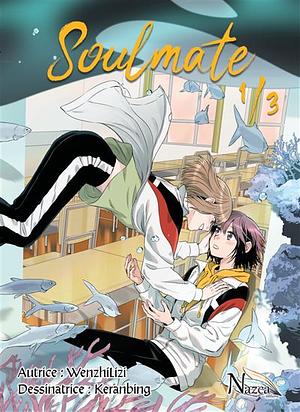 Soulmate - Tome 1 by Wenzhi Lizi