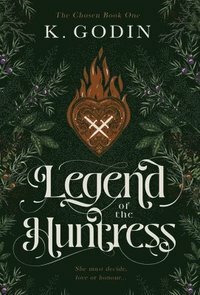 Legend of the Huntress by K. Godin