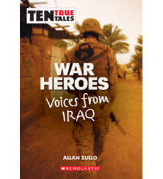 War Heroes: Voices from Iraq by Allan Zullo