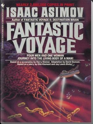 Fantastic Voyage by Isaac Asimov