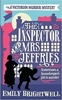 The Inspector and Mrs Jeffries by Emily Brightwell