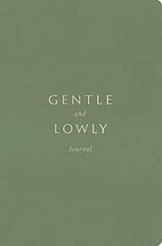 Gentle and Lowly Journal by Dane C. Ortlund