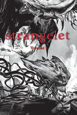 Strangelet Volume 1 by Strangelet Press