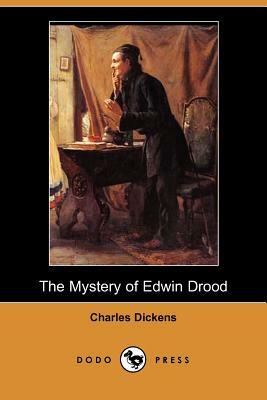 The Mystery of Edwin Drood (Dodo Press) by Charles Dickens