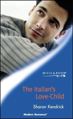 The Italian's Love Child by Sharon Kendrick