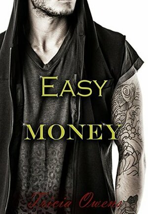 Easy Money by Tricia Owens