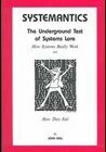 Systemantics: The Underground Text of Systems Lore by John Gall