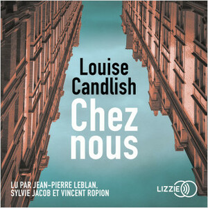 Chez nous by Louise Candlish