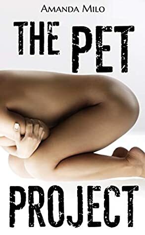The Pet Project by Amanda Milo