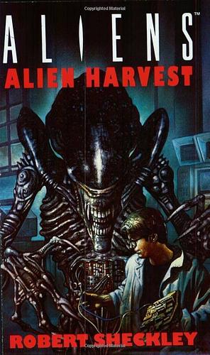 Aliens: Alien Harvest by Robert Sheckley