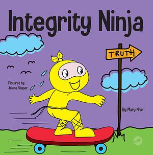 Integrity Ninja by Jelena Stupar, Mary Nhin