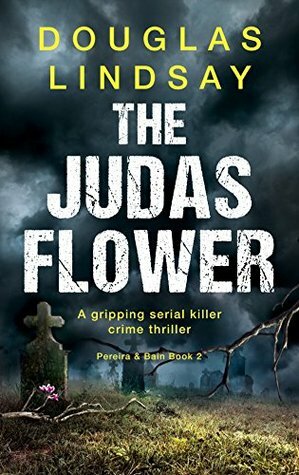 The Judas Flower by Douglas Lindsay