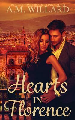 Hearts in Florence by A. M. Willard