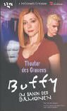 Buffy. Theater des Grauens. Im Bann der Dämonen. by Dori Koogle, Ashley McConnell