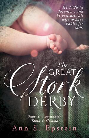 The Great Stork Derby by Ann S. Epstein, Ann S. Epstein