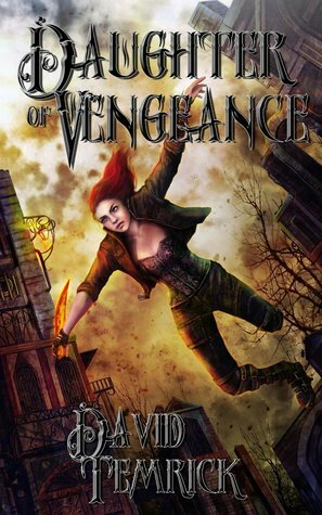Daughter of Vengeance by David Temrick
