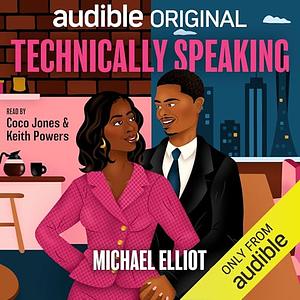 Technically Speaking  by Michael Elliot