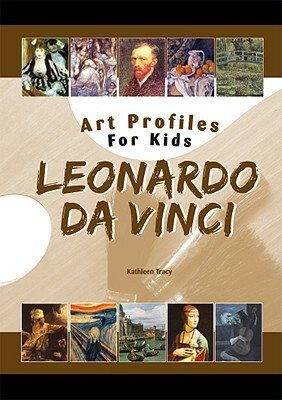 Leonardo Da Vinci by Kathleen Tracy