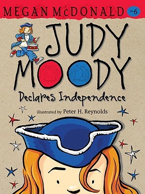 Judy Moody Declares Independence by Megan McDonald