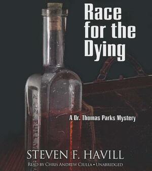 Race for the Dying by Steven F. Havill