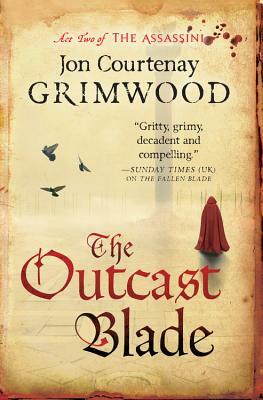 The Outcast Blade by Jon C. Grimwood