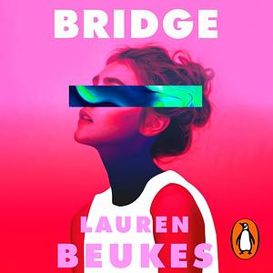 Bridge by Lauren Beukes