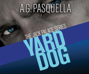 Yard Dog by A. G. Pasquella