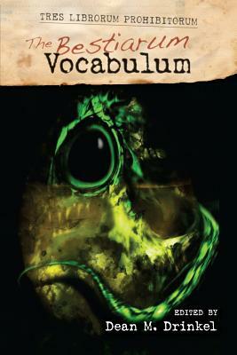 The Bestiarum Vocabulum by Dean M. Drinkel