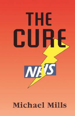 The Cure by Michael Mills