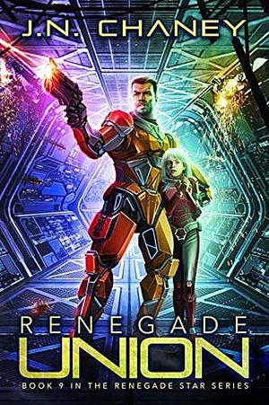 Renegade Union by J.N. Chaney