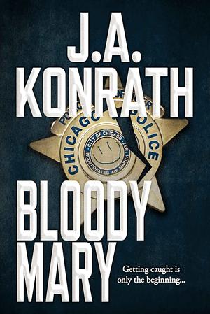 Bloody Mary by J.A. Konrath