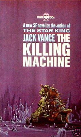 The Killing Machine by Jack Vance