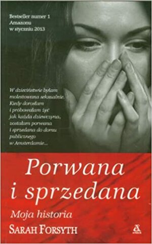 Porwana i sprzedana by Sarah Forsyth