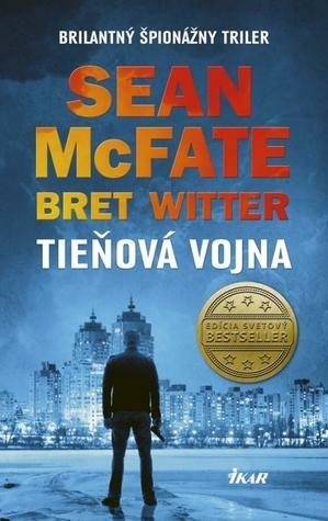 Tieňová vojna by Sean McFate, Milan Kopecký, Bret Witter