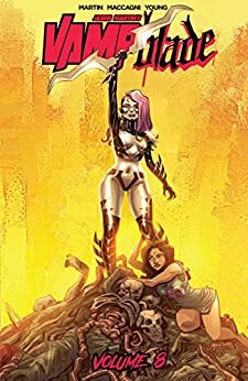 Vampblade Vol. 8: Queen of Hell by Nicole D'Andria, Jason Martin, Marcelo Costa