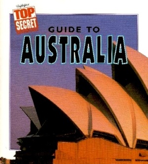 Top Secret Adventures Guide To Australia by Michael March