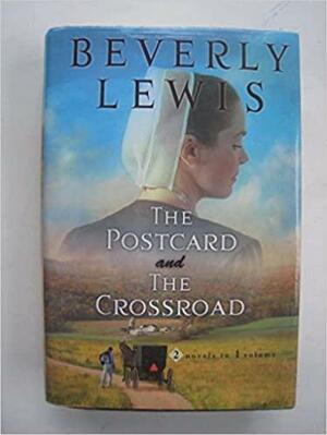 The Postcard/The Crossroad by Beverly Lewis