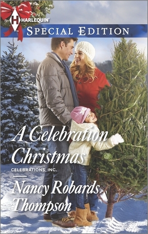 A Celebration Christmas by Nancy Robards Thompson