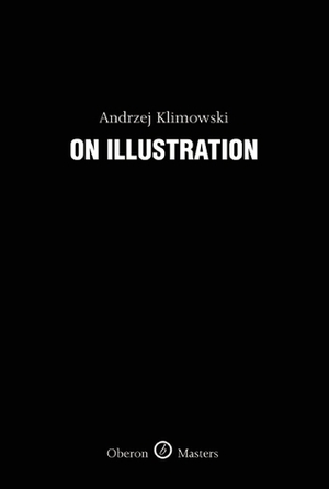 On Illustration by Andrzej Klimowski