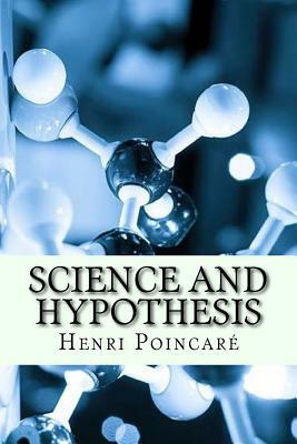 Science and Hypothesis by Henri Poincare